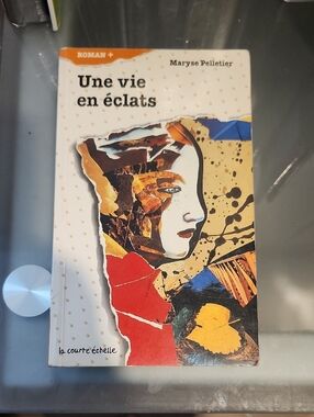 📚 4/$20 📚 'Une vie en éclats' de Maryse Pelletier - La Courte Échelle